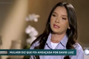 “estou-sendo-muito-injusticada”,-diz-mulher-que-denunciou-david-luiz-apos-fim-de-investigacao-da-policia